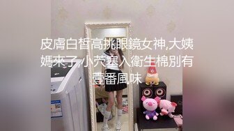 -胖哥重金约操女神级外围美女,肤白貌美,各种体位疯狂干逼