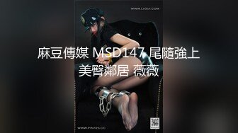 【露脸女神❤️超颜反差】电报群贴吧甄选十位反差婊子露脸淫荡生活私拍【三十四】本期超劲爆 翻白眼Y字手性爱乘骑