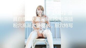 骚逼老婆被单男操爽了（13）-整版-巨根-合集-御姐