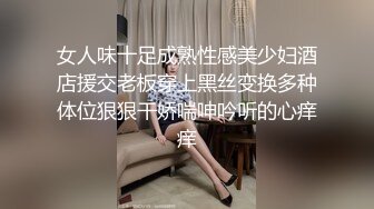  型男姐夫后入操逼小姨子特写后入细节，完事后还帮忙按摩外阴刺激阴蒂