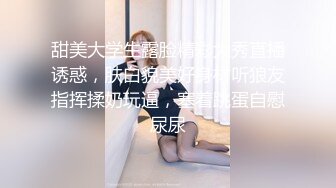 凌晨高价约极品甜美小姐姐 坐在身上各种内衣揉奶 特写揉穴清晰可见