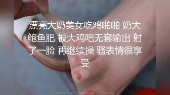 极致的口活性爱，极品老婆被单男3p五套内射（简芥黑科技）