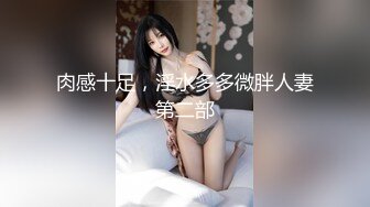 寻花偷拍系列-男主约了个高颜值大奶美女啪啪…