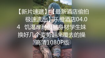 自收集抖音风裸舞反差婊合集第4季【1118V】 (569)