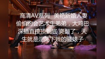 97年大屁股美女被无套后入，内射