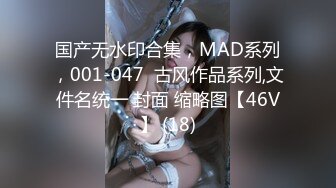 STP22416 乖巧甜美嫩妹独自在家寂寞诱惑秀 吊带装掏出揉捏 高跟鞋网袜拨开内裤掰穴  床边脱下裤子  来到楼道全裸诱惑