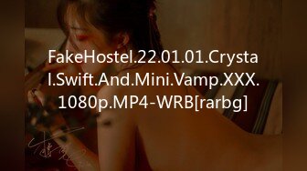 FakeHostel.22.01.01.Crystal.Swift.And.Mini.Vamp.XXX.1080p.MP4-WRB[rarbg]